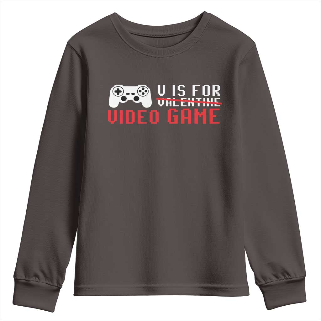 Valentines Day Gamers Youth Sweatshirt V Is For Video Games Gamer