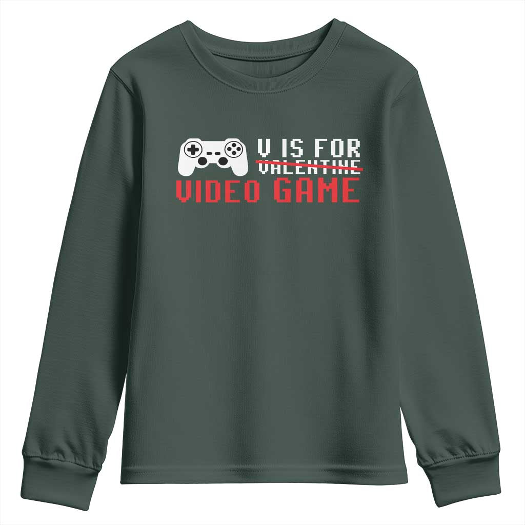 Valentines Day Gamers Youth Sweatshirt V Is For Video Games Gamer