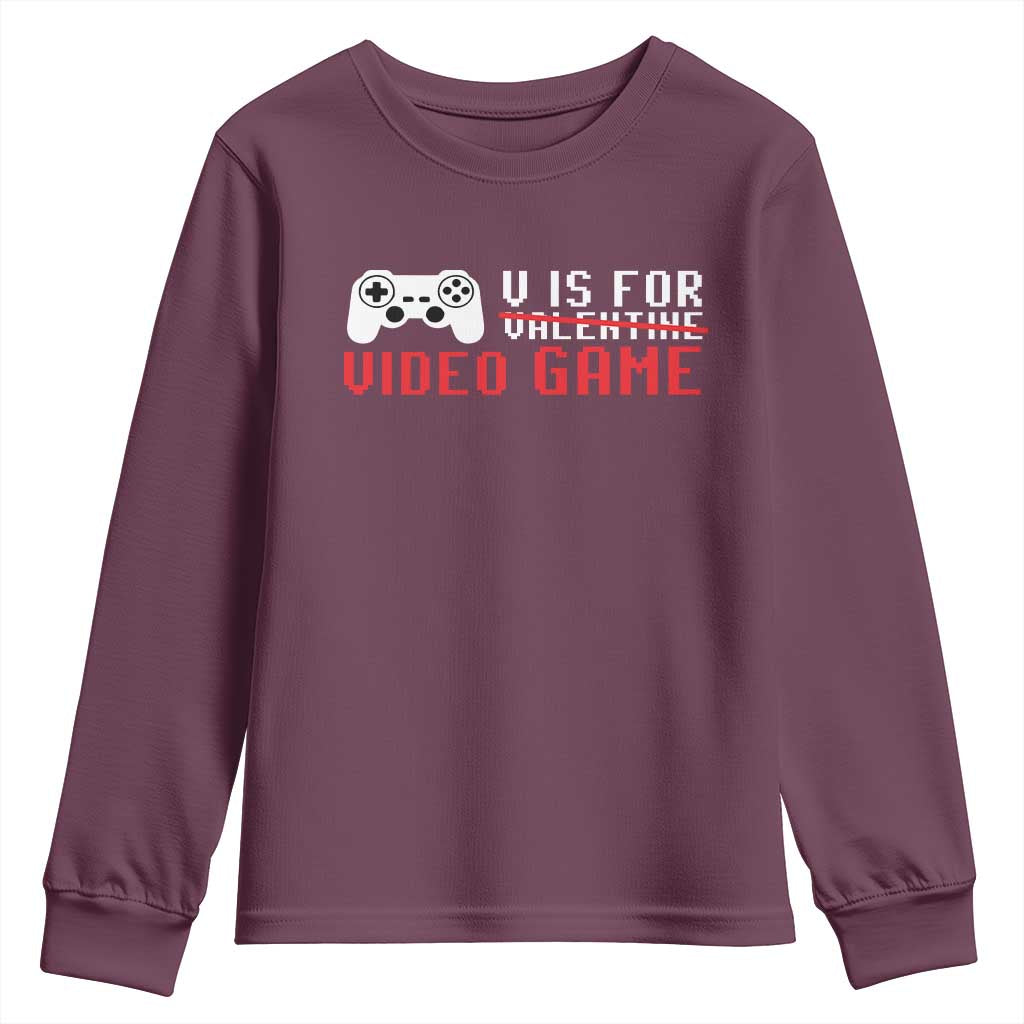 Valentines Day Gamers Youth Sweatshirt V Is For Video Games Gamer