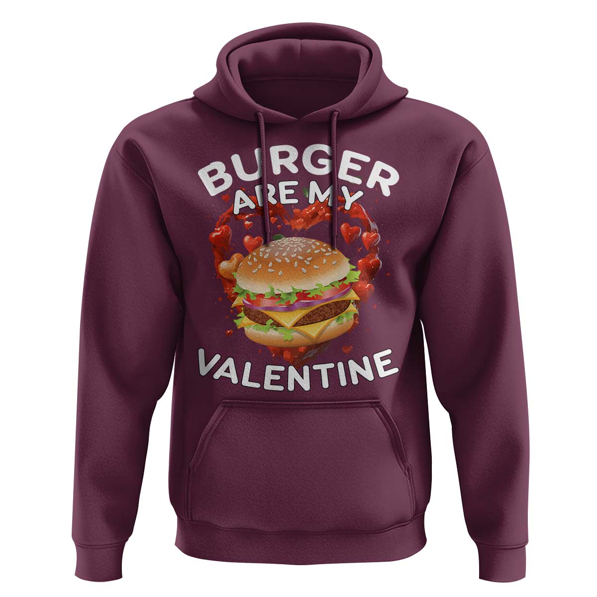 Burger Is My Valentine Funny Valentines Day Hoodie