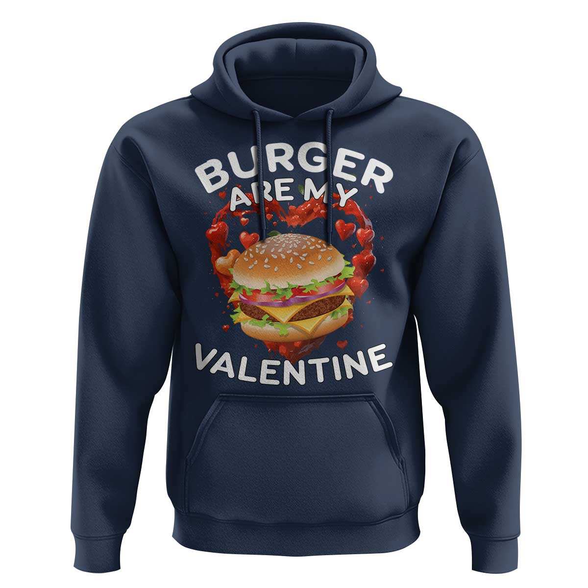 Burger Is My Valentine Funny Valentines Day Hoodie