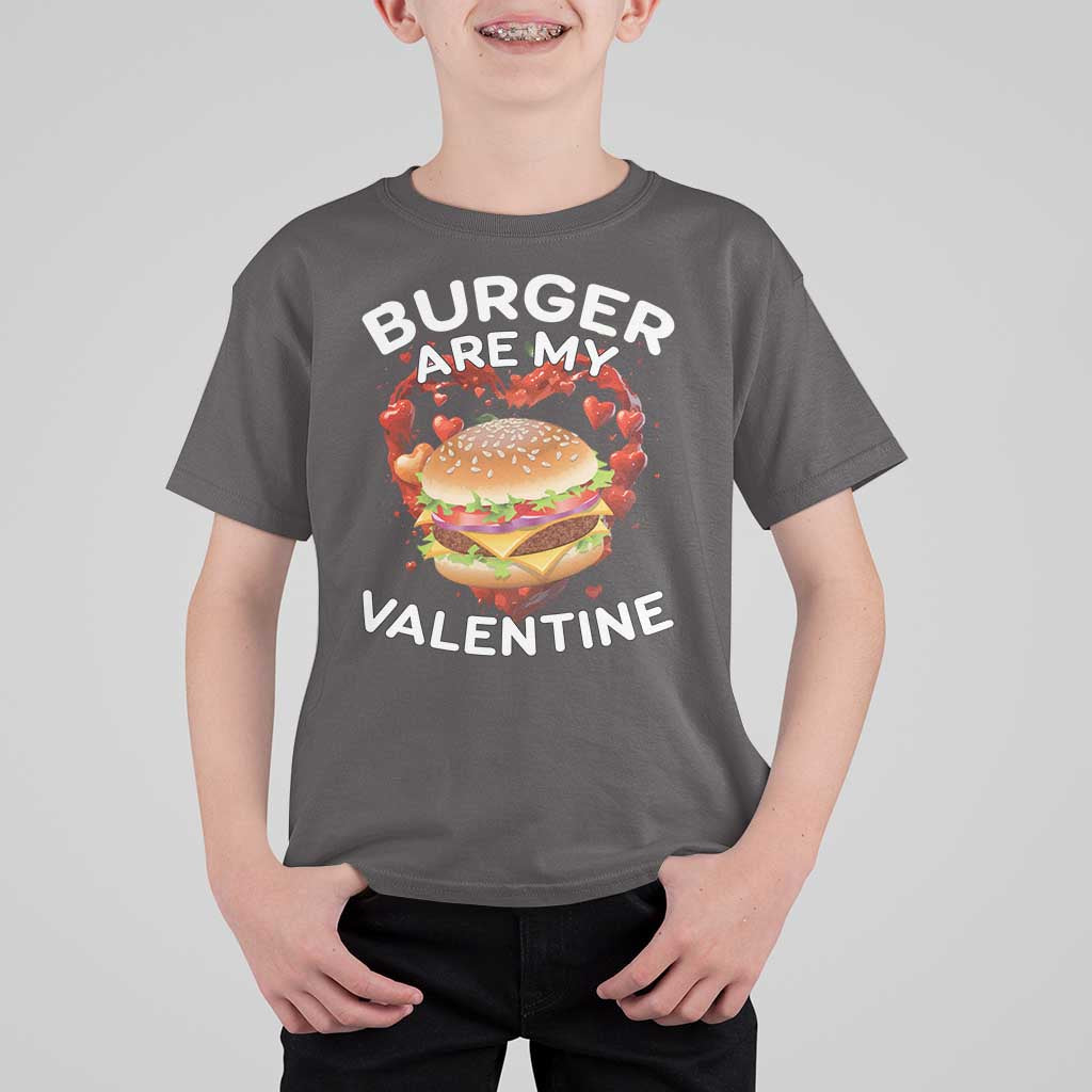Burger Is My Valentine Funny Valentines Day T Shirt For Kid