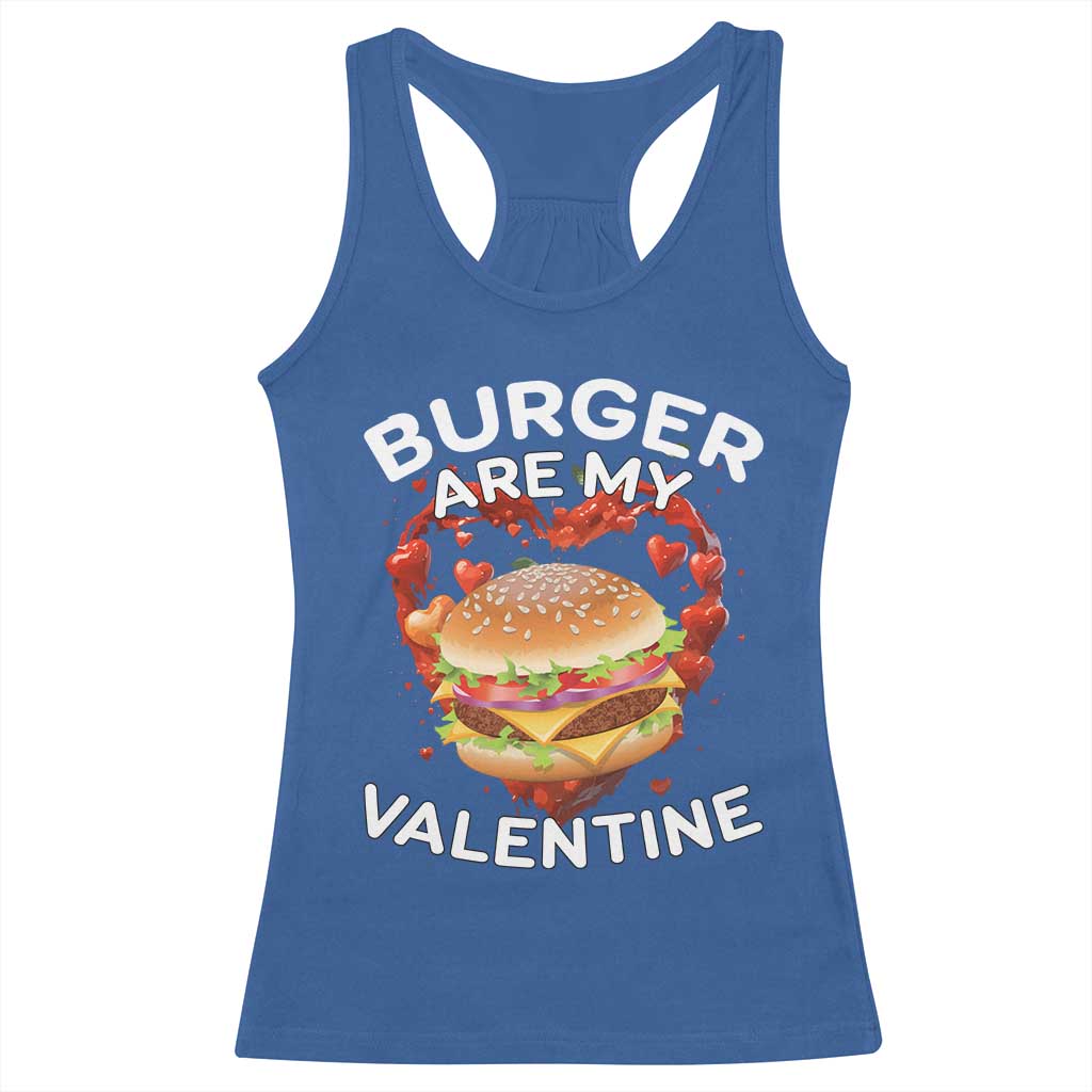 Burger Is My Valentine Funny Valentines Day Racerback Tank Top