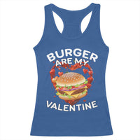 Burger Is My Valentine Funny Valentines Day Racerback Tank Top