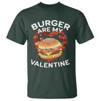 Burger Is My Valentine Funny Valentines Day T Shirt