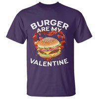 Burger Is My Valentine Funny Valentines Day T Shirt