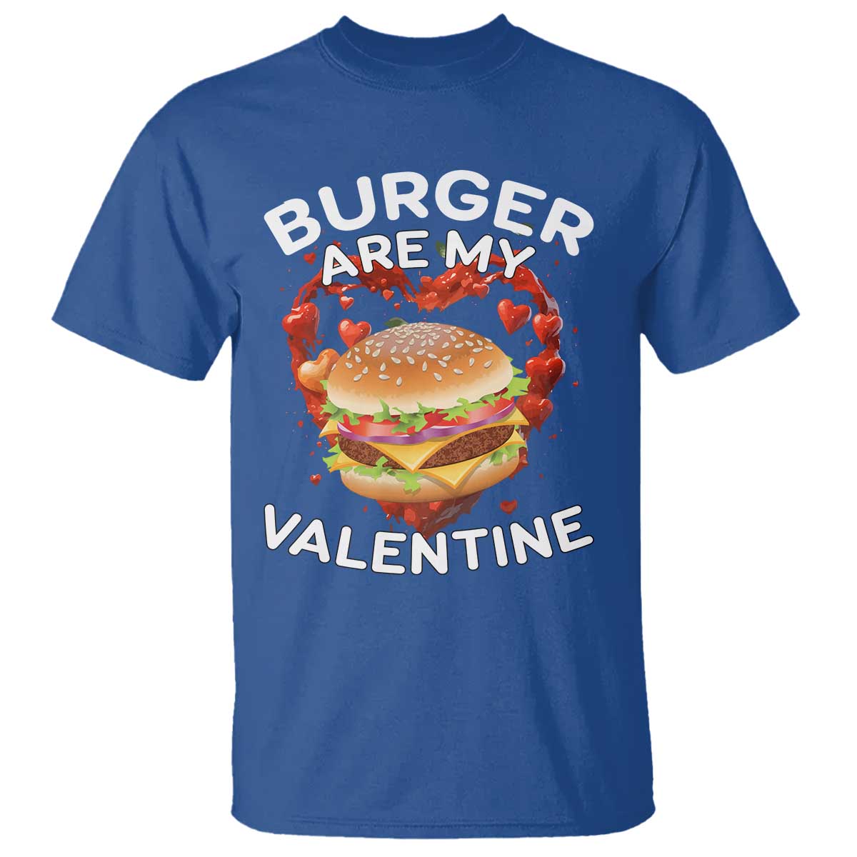 Burger Is My Valentine Funny Valentines Day T Shirt