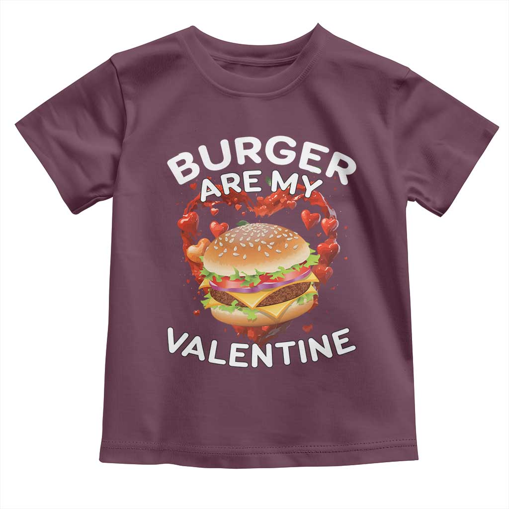 Burger Is My Valentine Funny Valentines Day Toddler T Shirt
