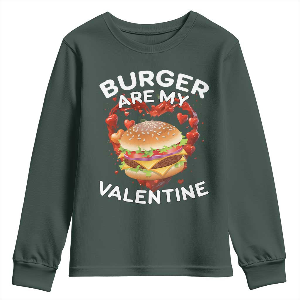 Burger Is My Valentine Funny Valentines Day Youth Sweatshirt