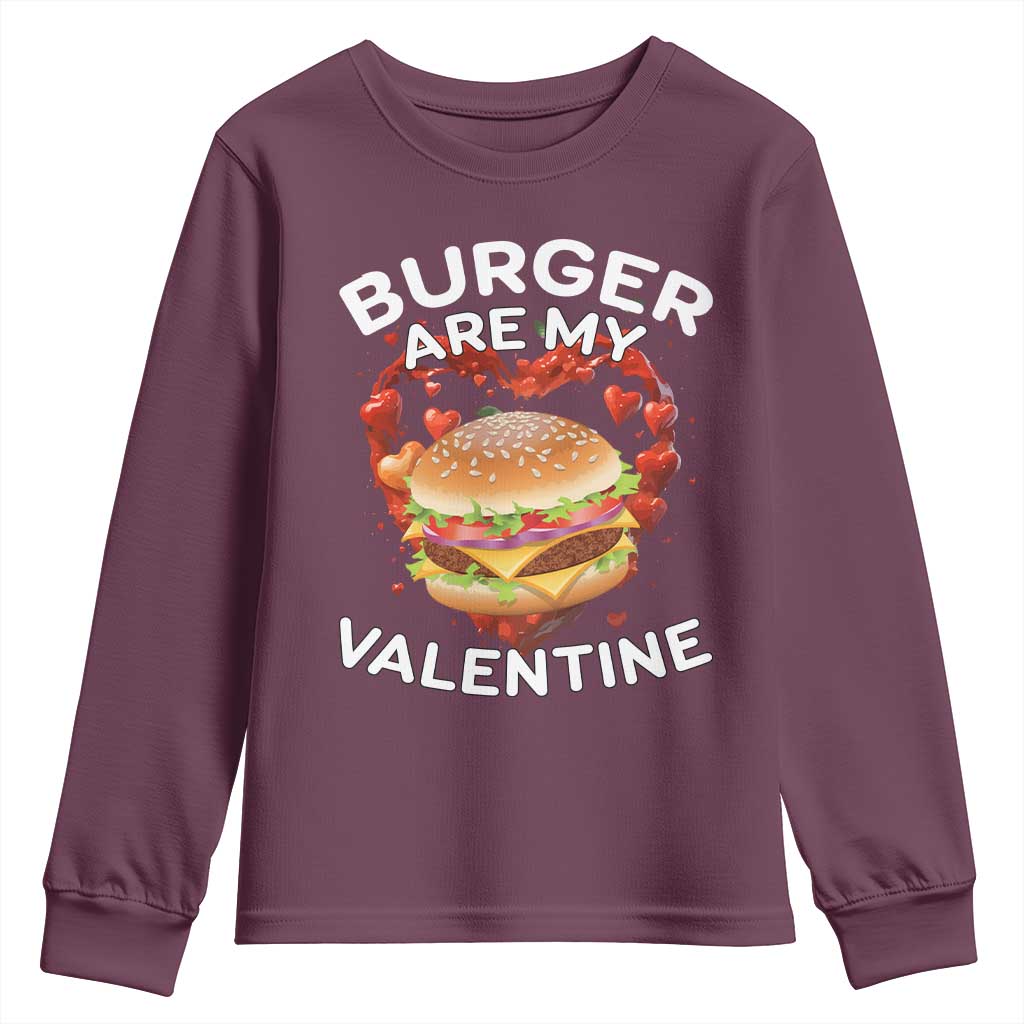 Burger Is My Valentine Funny Valentines Day Youth Sweatshirt