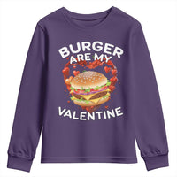 Burger Is My Valentine Funny Valentines Day Youth Sweatshirt
