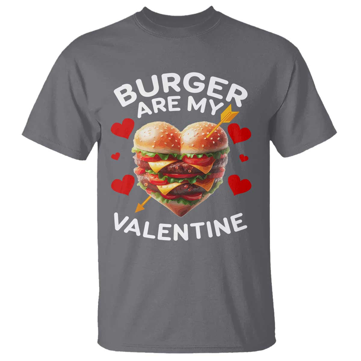 Funny Burger Is My Valentine Valentines Day Heart T Shirt