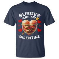 Funny Burger Is My Valentine Valentines Day Heart T Shirt