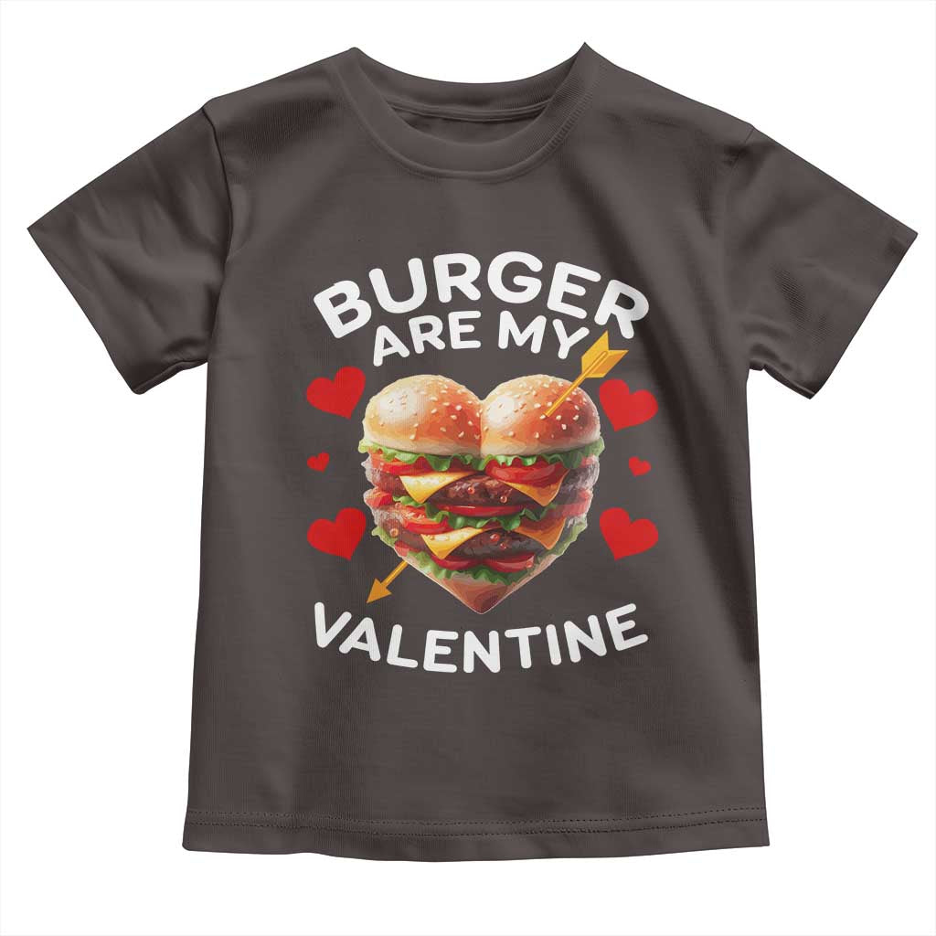 Funny Burger Is My Valentine Valentines Day Heart Toddler T Shirt