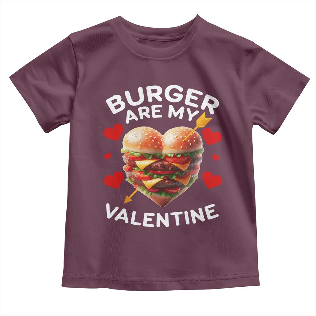 Funny Burger Is My Valentine Valentines Day Heart Toddler T Shirt