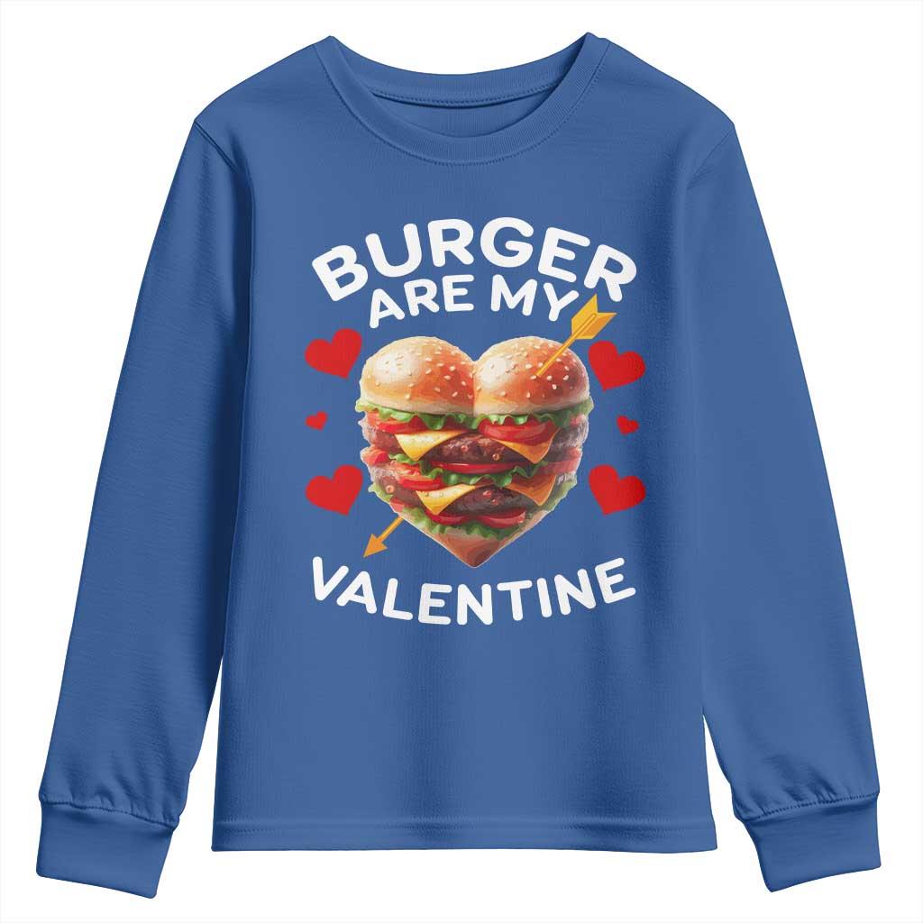 Funny Burger Is My Valentine Valentines Day Heart Youth Sweatshirt