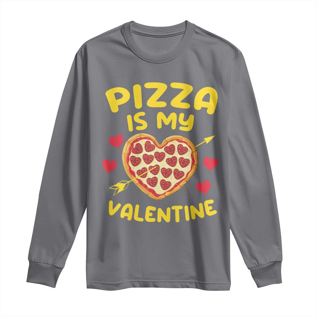 Pizza Is My Valentine Valentines Day Heart Pepperoni Lover Long Sleeve Shirt