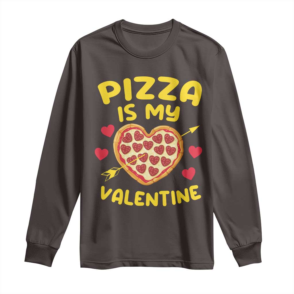 Pizza Is My Valentine Valentines Day Heart Pepperoni Lover Long Sleeve Shirt