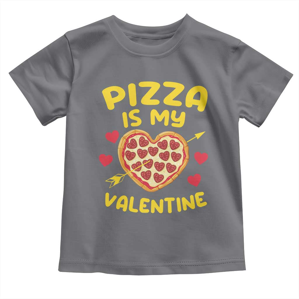 Pizza Is My Valentine Valentines Day Heart Pepperoni Lover Toddler T Shirt