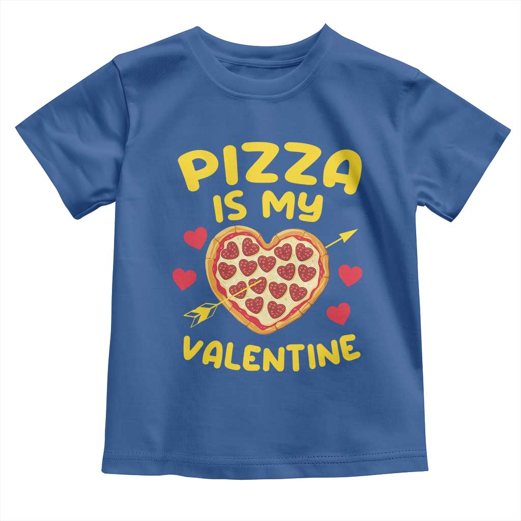 Pizza Is My Valentine Valentines Day Heart Pepperoni Lover Toddler T Shirt