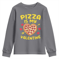 Pizza Is My Valentine Valentines Day Heart Pepperoni Lover Youth Sweatshirt