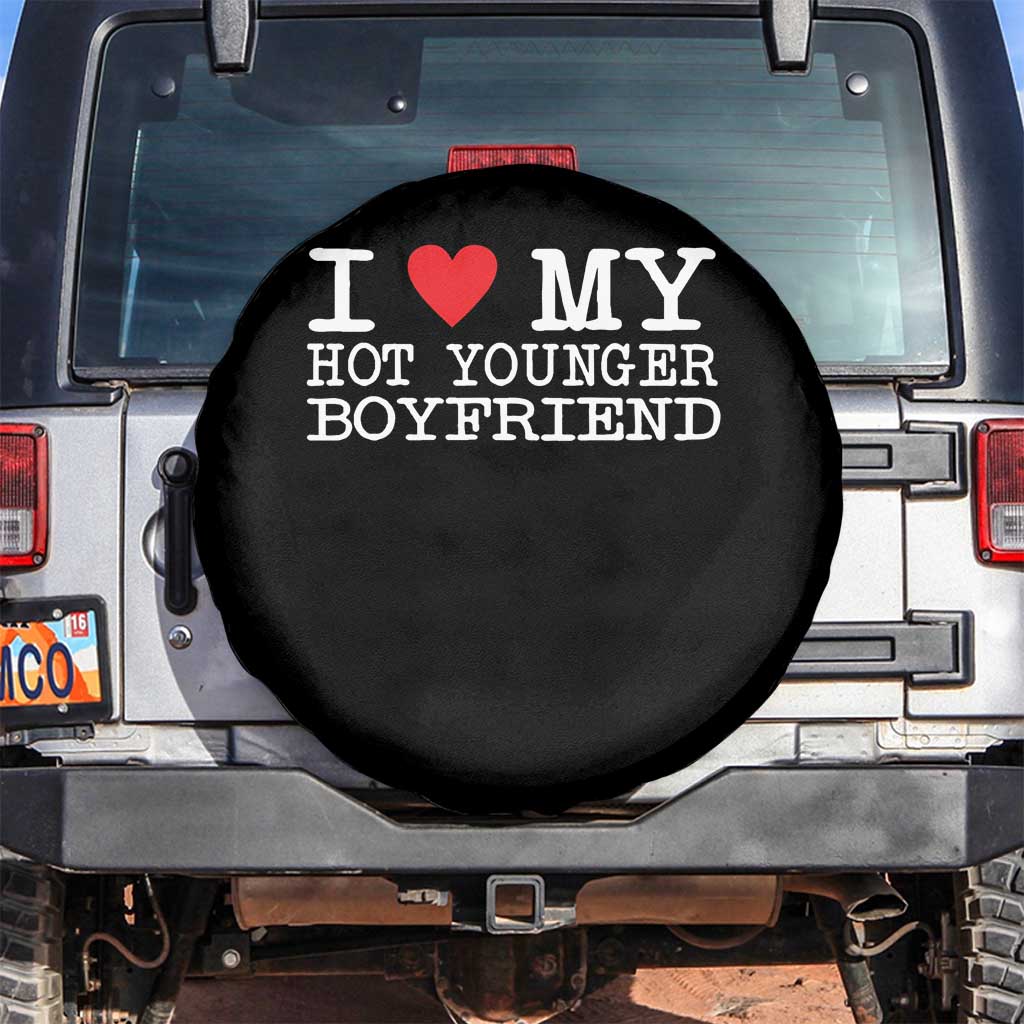 I Love My Hot Younger Boyfriend Spare Tire Cover - Wonder Print Shop