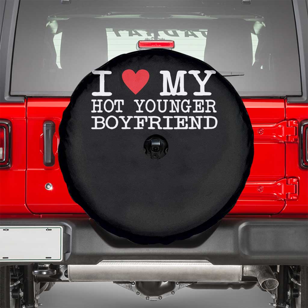 I Love My Hot Younger Boyfriend Spare Tire Cover - Wonder Print Shop