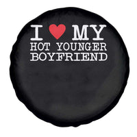 I Love My Hot Younger Boyfriend Spare Tire Cover - Wonder Print Shop
