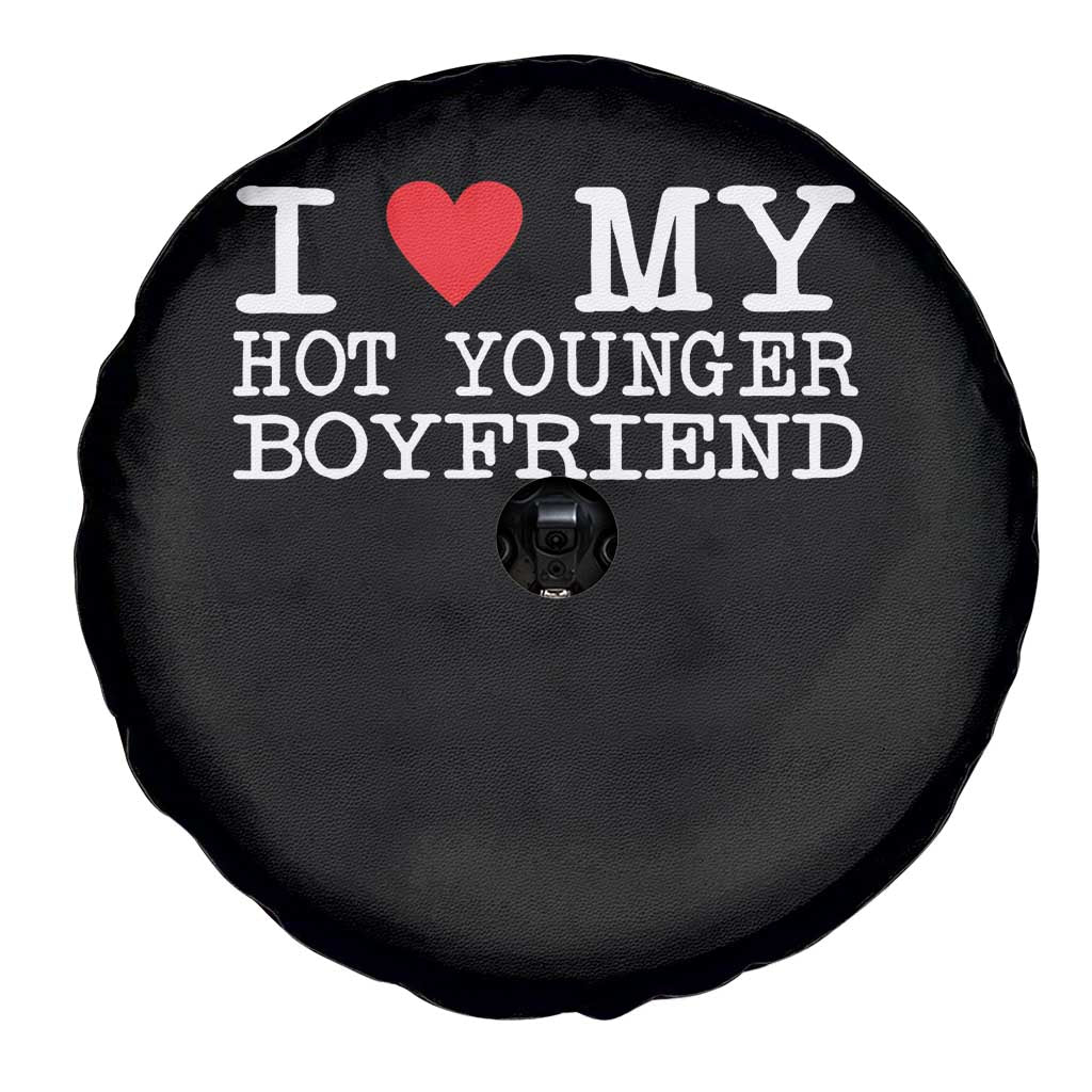 I Love My Hot Younger Boyfriend Spare Tire Cover - Wonder Print Shop