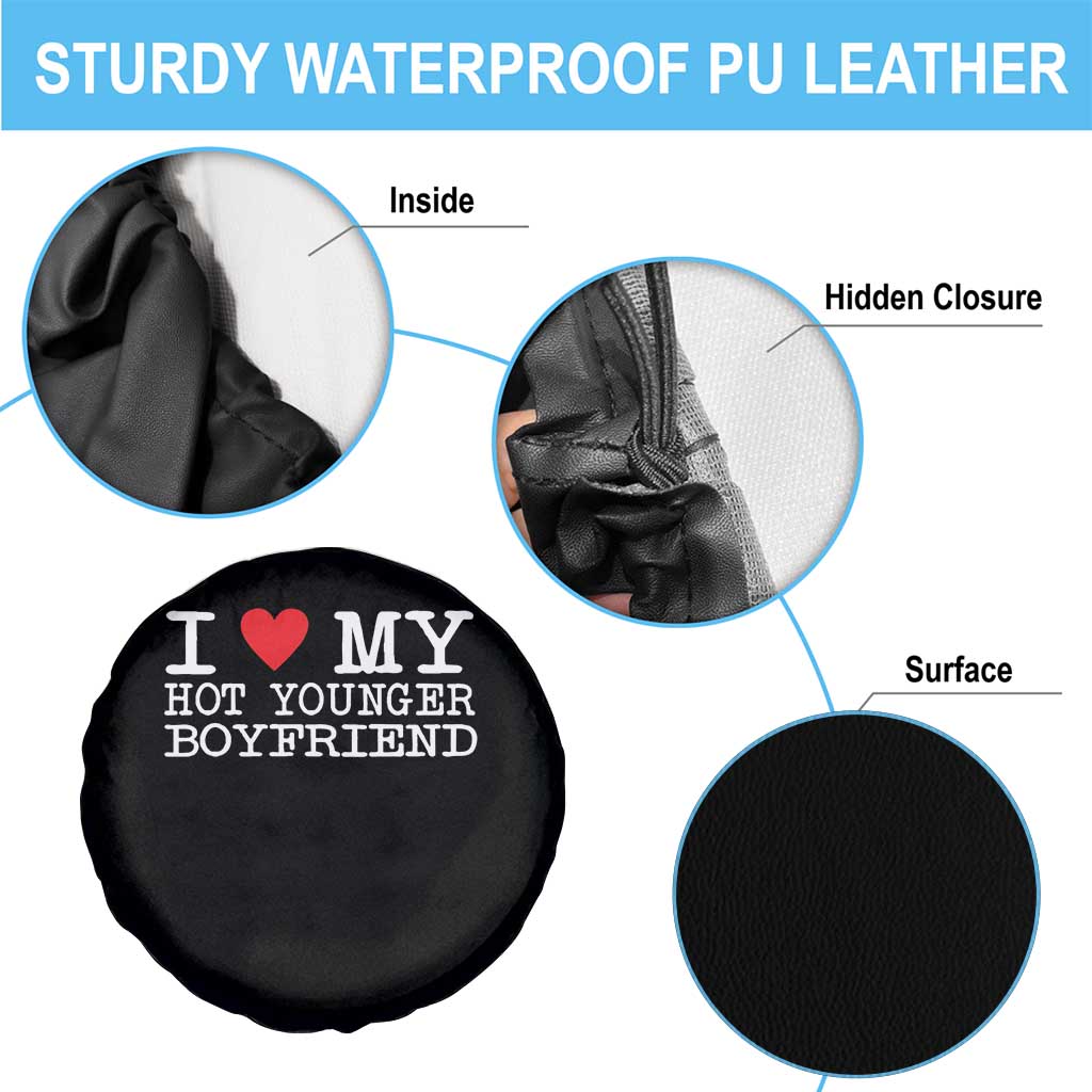 I Love My Hot Younger Boyfriend Spare Tire Cover - Wonder Print Shop
