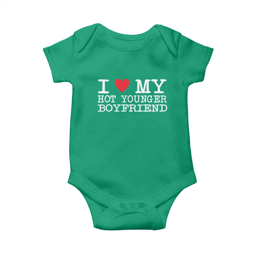 I Love My Hot Younger Boyfriend Baby Onesie - Wonder Print Shop