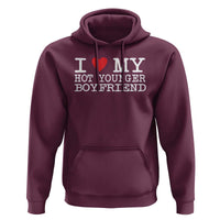 I Love My Hot Younger Boyfriend Hoodie - Wonder Print Shop