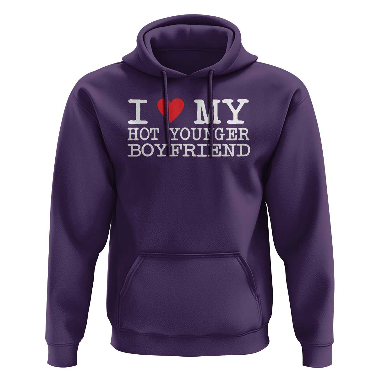 I Love My Hot Younger Boyfriend Hoodie - Wonder Print Shop