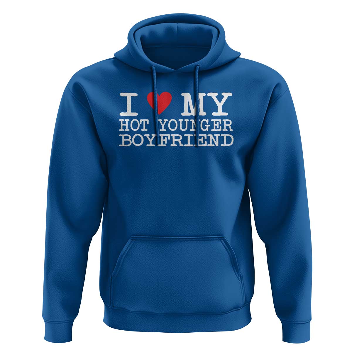 I Love My Hot Younger Boyfriend Hoodie - Wonder Print Shop