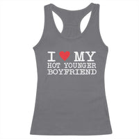 I Love My Hot Younger Boyfriend Racerback Tank Top - Wonder Print Shop