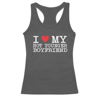 I Love My Hot Younger Boyfriend Racerback Tank Top - Wonder Print Shop