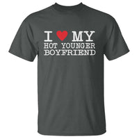 I Love My Hot Younger Boyfriend T Shirt - Wonder Print Shop