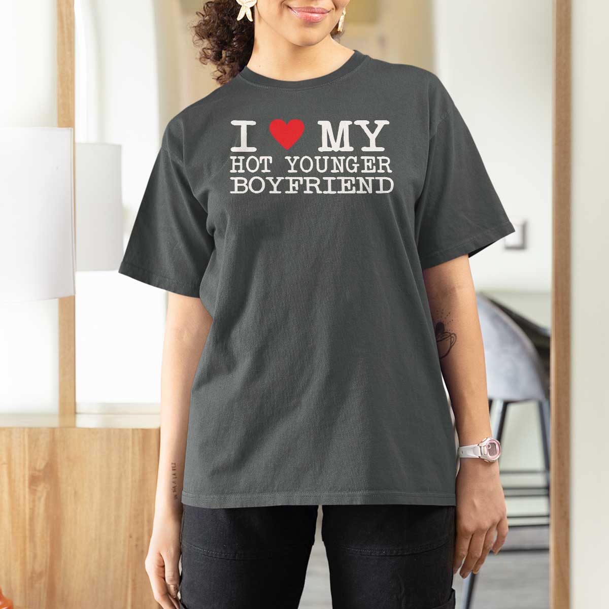 I Love My Hot Younger Boyfriend T Shirt For Women - Wonder Print Shop