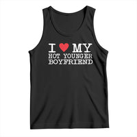 I Love My Hot Younger Boyfriend Tank Top - Wonder Print Shop