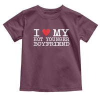 I Love My Hot Younger Boyfriend Toddler T Shirt - Wonder Print Shop