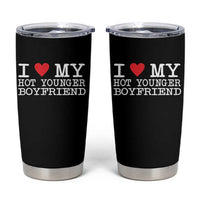 I Love My Hot Younger Boyfriend Tumbler Cup - Wonder Print Shop