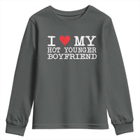 I Love My Hot Younger Boyfriend Youth Sweatshirt - Wonder Print Shop