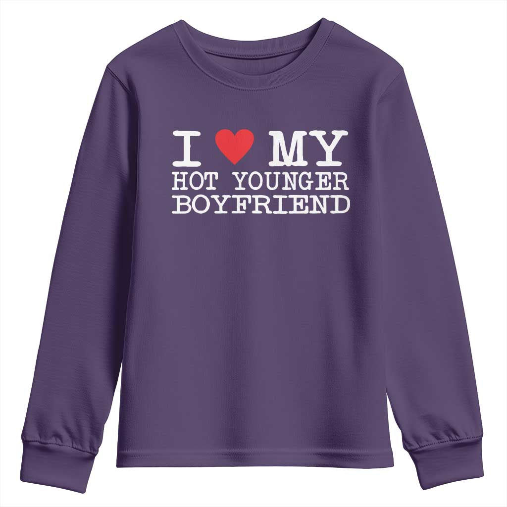 I Love My Hot Younger Boyfriend Youth Sweatshirt - Wonder Print Shop