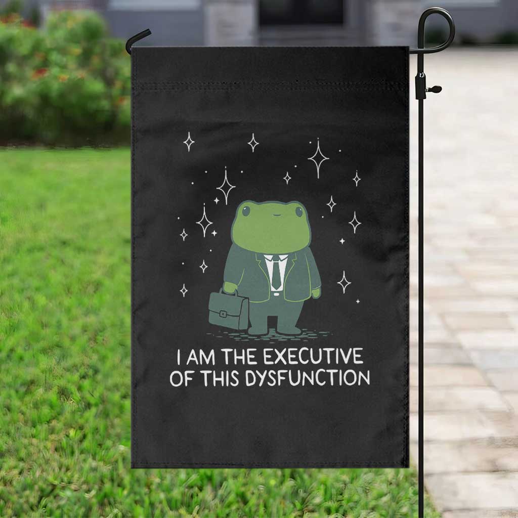 Funny Frog Garden Flag I Am The Executive Of This Dysfunction - Wonder Print Shop