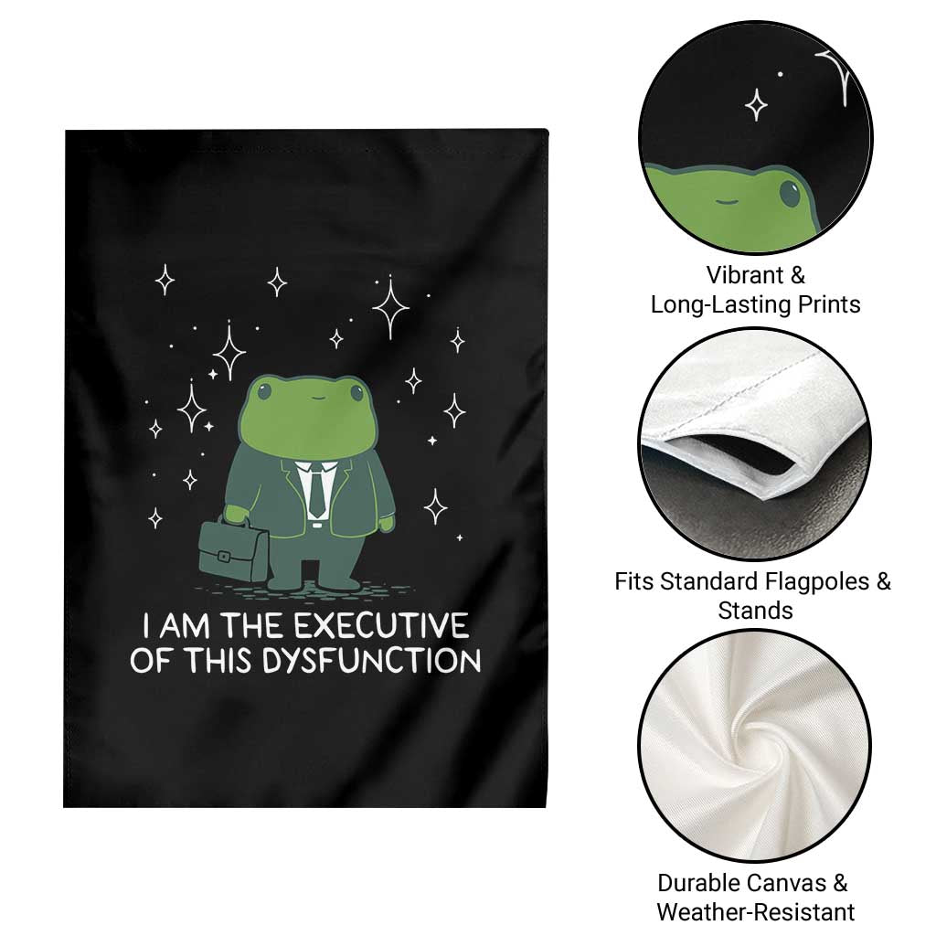 Funny Frog Garden Flag I Am The Executive Of This Dysfunction - Wonder Print Shop