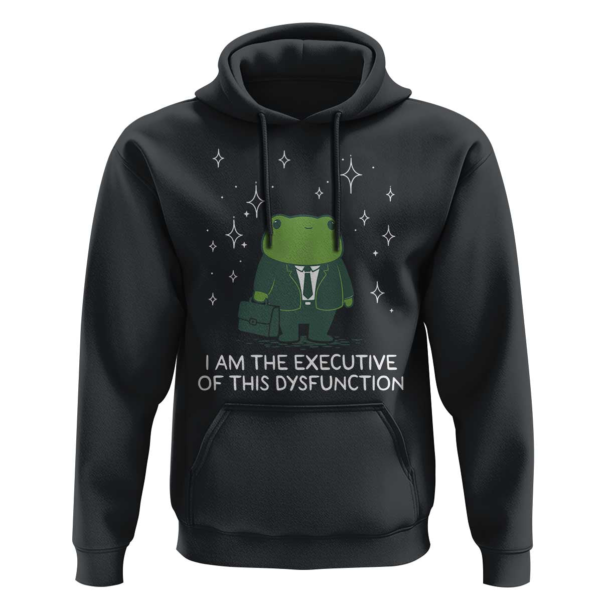 Funny Frog Hoodie I Am The Executive Of This Dysfunction - Wonder Print Shop