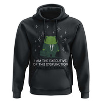 Funny Frog Hoodie I Am The Executive Of This Dysfunction - Wonder Print Shop