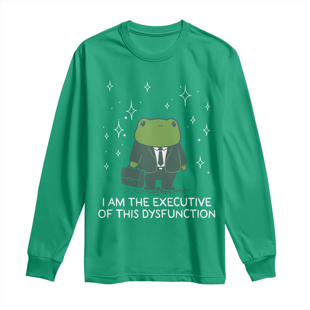Funny Frog Long Sleeve Shirt I Am The Executive Of This Dysfunction - Wonder Print Shop