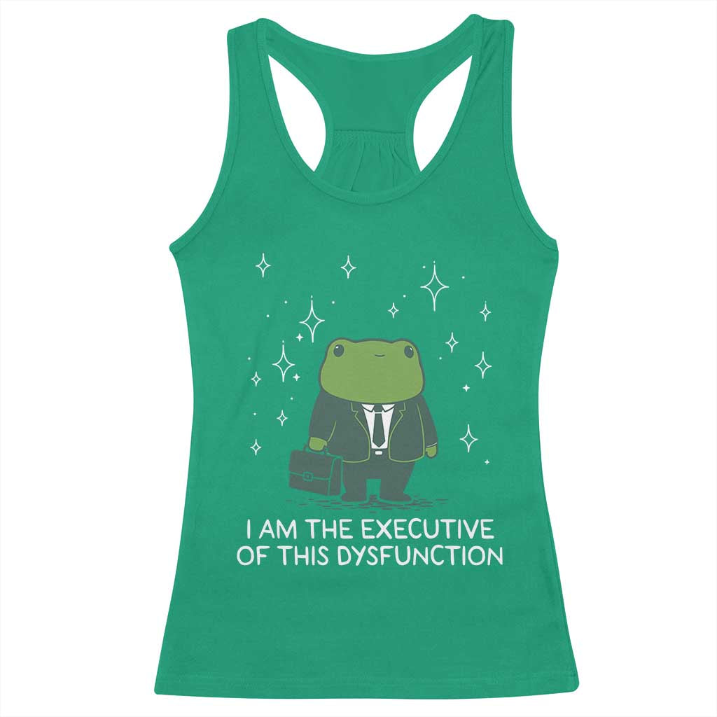 Funny Frog Racerback Tank Top I Am The Executive Of This Dysfunction - Wonder Print Shop