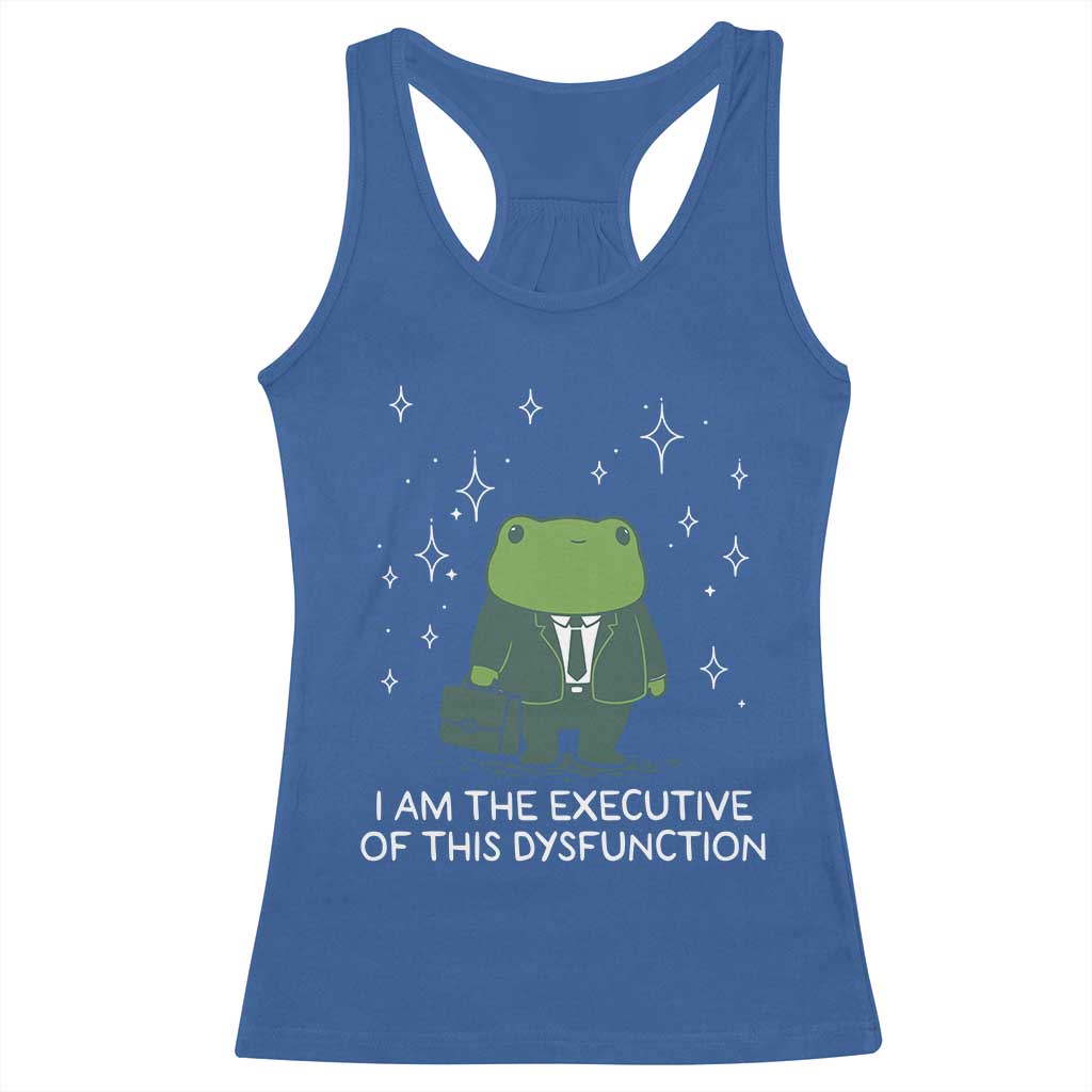 Funny Frog Racerback Tank Top I Am The Executive Of This Dysfunction - Wonder Print Shop